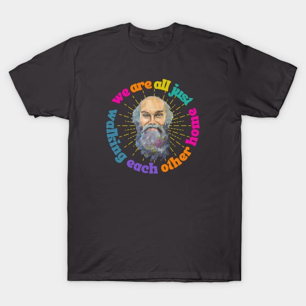 Ram Dass Walking Each other home T-Shirt by karenpaytonart